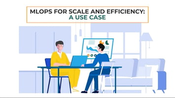 MLOps for Scale and Efficiency: A Use Case